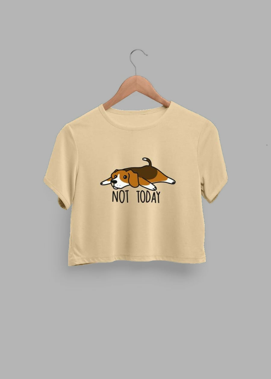 Not Today Women Crop Top