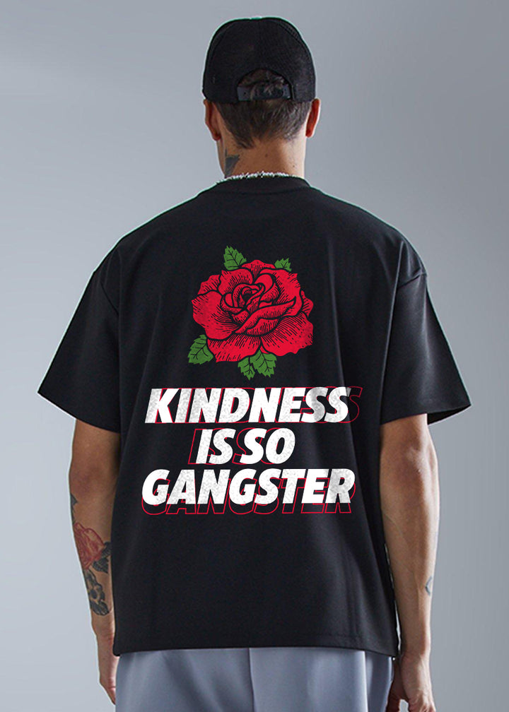 Kindness Is So Gangster Men Oversized T-Shirt