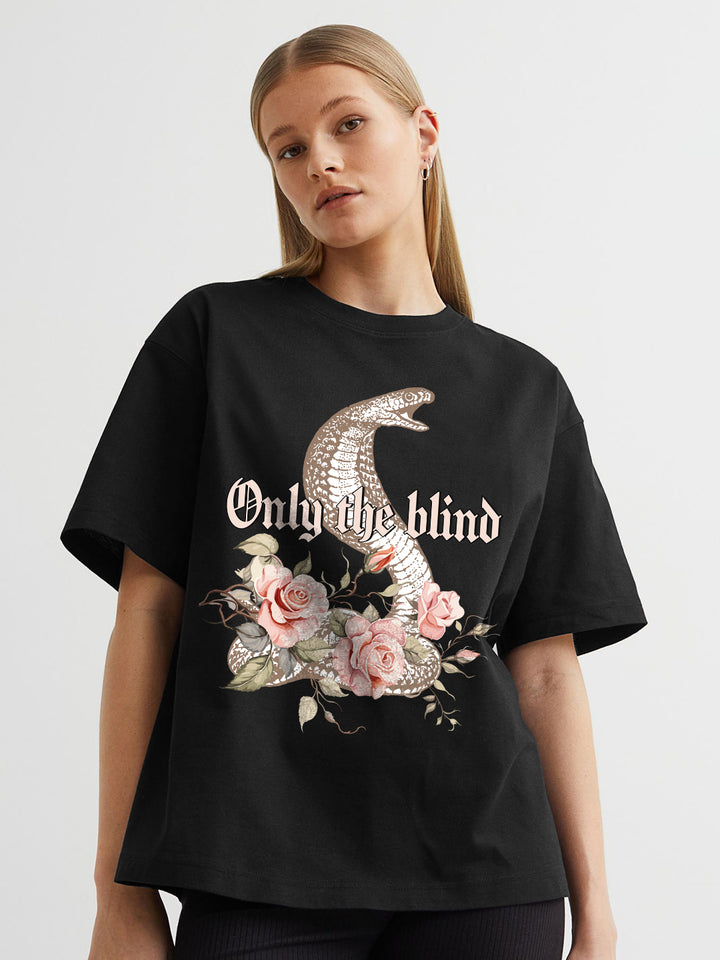 Only The Blind Women Oversized Printed T-Shirt