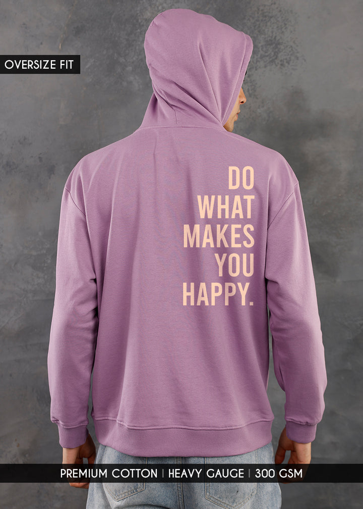 What Makes You Happy Men Printed Drop Shoulder Premium Terry Hoodie