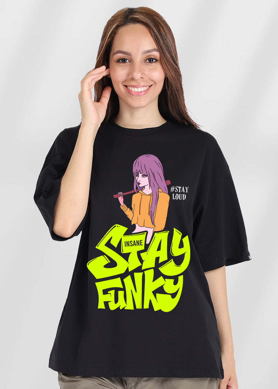Stay Funky Women Oversized T-shirt