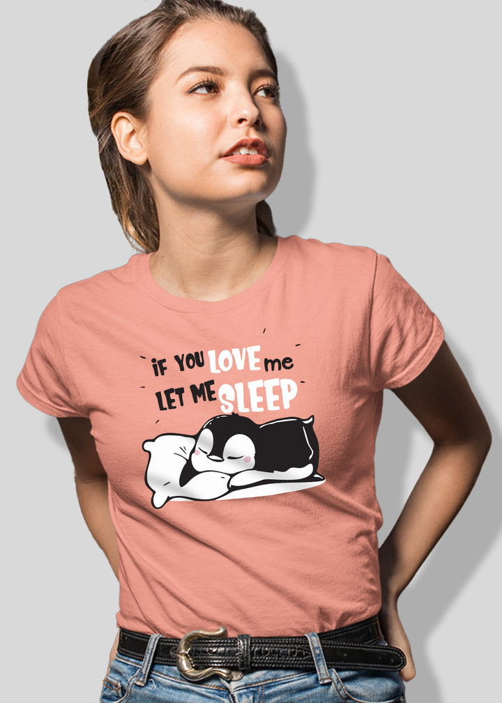 Let Me Sleep Women half sleeve T-shirt