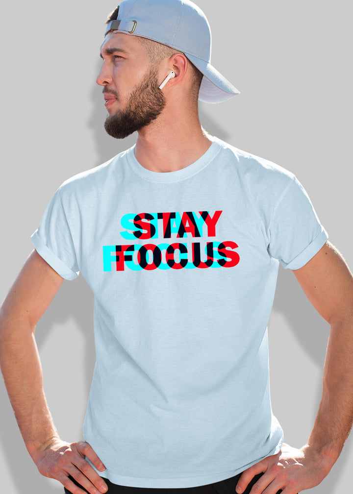 Stay Focus Men Half Sleeve T-Shirt