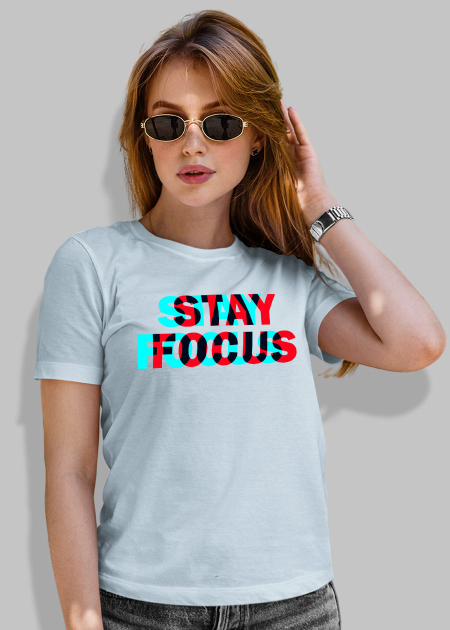 Stay Focus Women half sleeve T-shirt